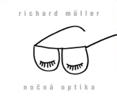 RICHARD MÜLLER - Nočná optika