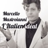 Marcello Mastroianni - L'Italien idéal