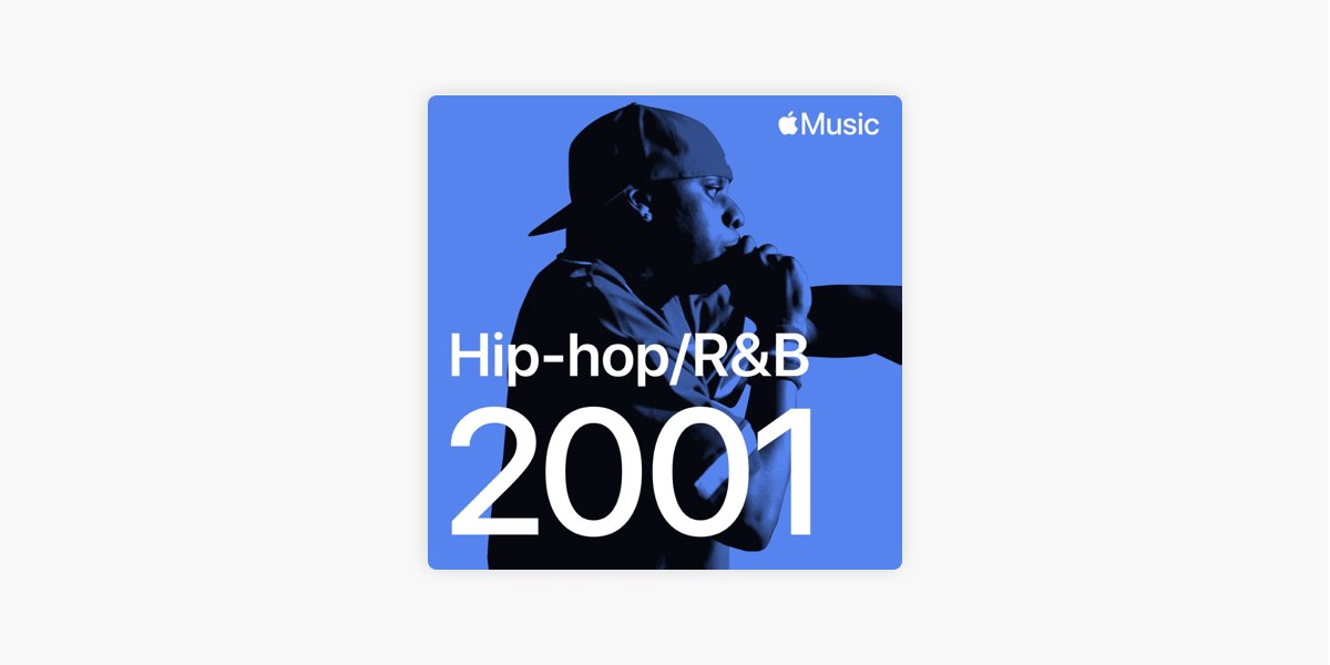 2001 : hits hip-hop/R&B – Playlist – Apple Music