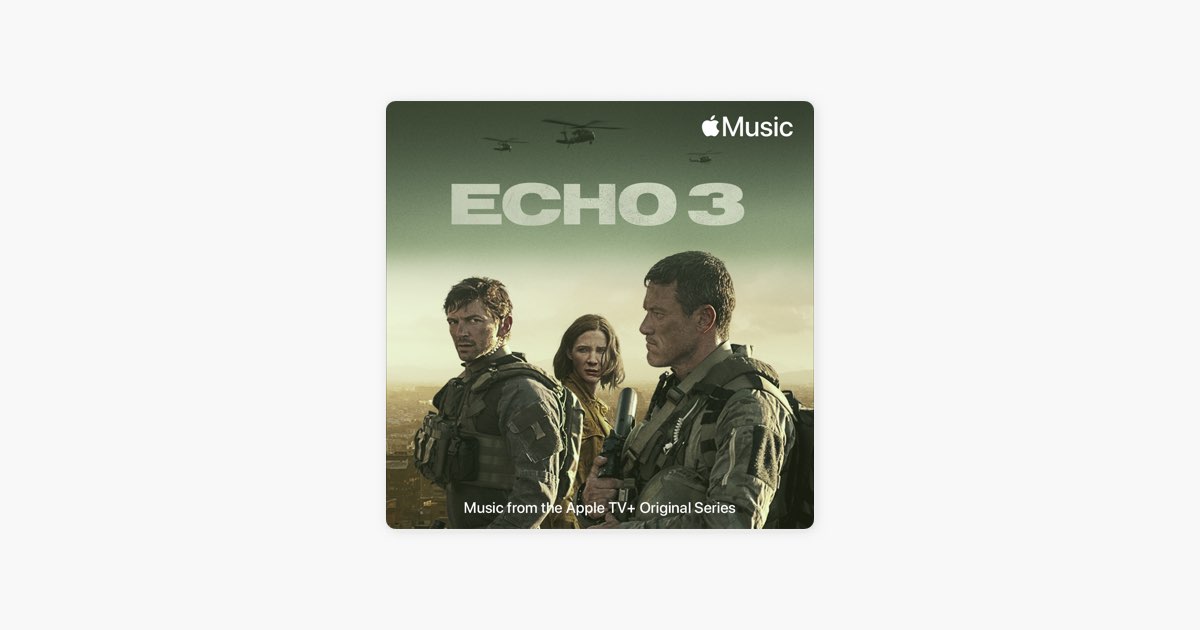 Music From Echo 3 - Playlist - Apple Music