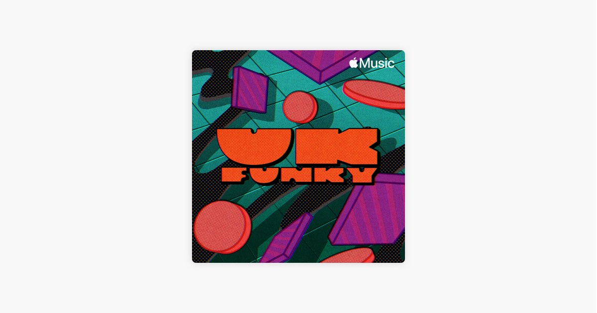 ‎UK Funky 歌单 Apple Music