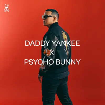 Listen to Psycho Bunny x Daddy Yankee featuring Daddy Yankee