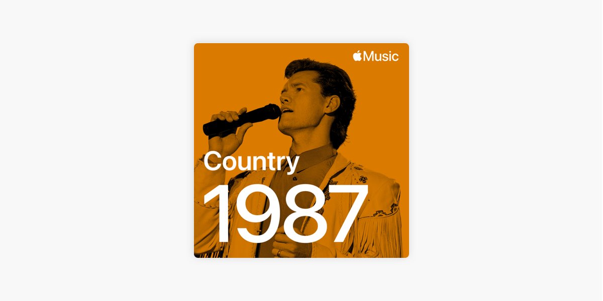 Country Hits: 1987 - Playlist - Apple Music