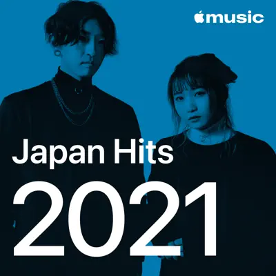 Listen to Japan Hits: 2021 featuring Yuuri