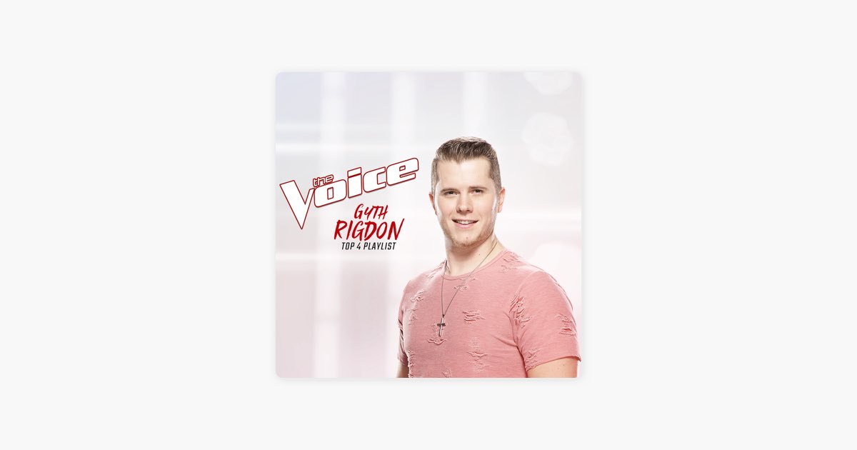 ‎Gyth Rigdon: Season 16 Finalist - Playlist - Apple Music