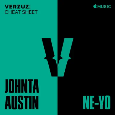 Listen to Verzuz Cheat Sheet: Johnta Austin x Ne-Yo featuring Monica