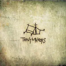 Listen to Tent Makers, watch music videos, read bio, see tour dates & more!