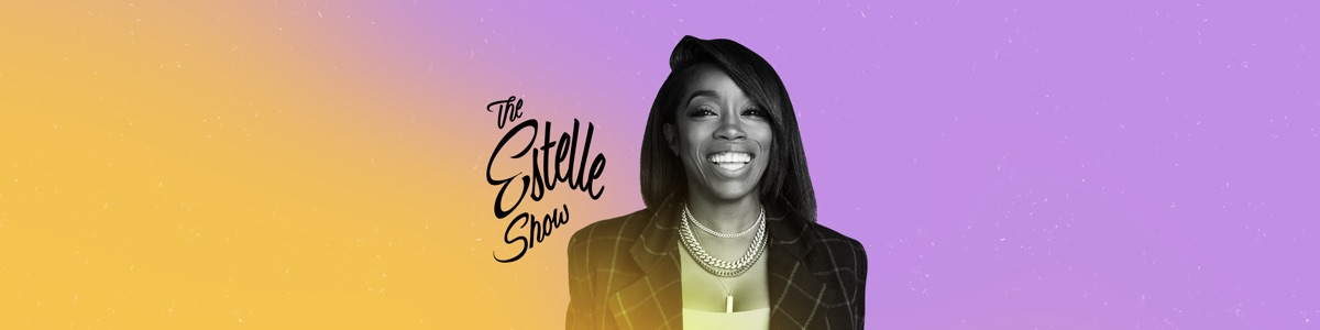 The Estelle Show