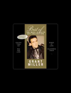 Listen to Grant Miller, watch music videos, read bio, see tour dates & more!