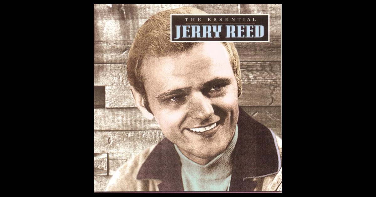 ‎The Essential Jerry Reed - Album by Jerry Reed - Apple Music