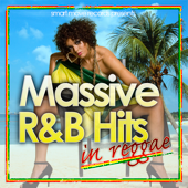 Massive R&B Hits In Reggae [R&B meets Reggae Lovers]