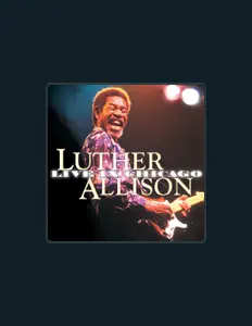 Listen to Luther Allison, watch music videos, read bio, see tour dates & more!