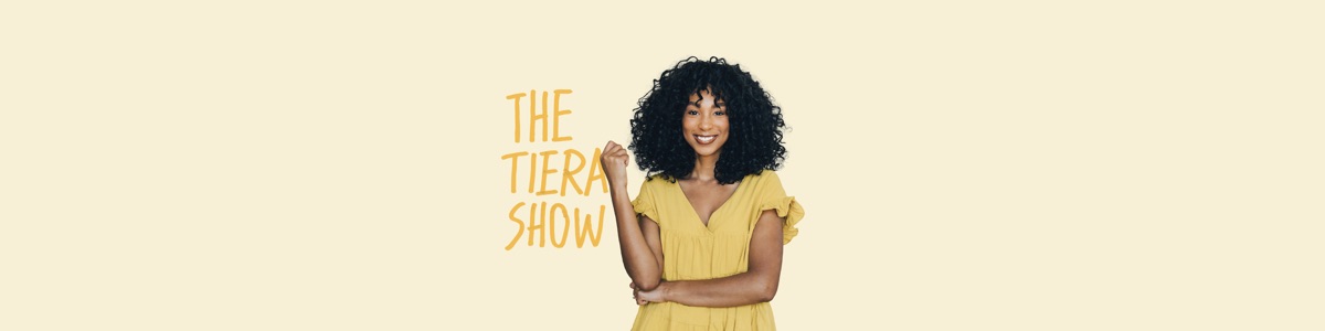 The Tiera Show