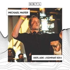 DGTL: Michael Mayer at DGTL ADE x Kompakt, 2014 (DJ Mix)