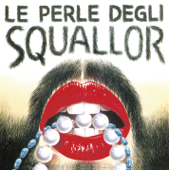 Le Perle Degli Squallor - Squallor
