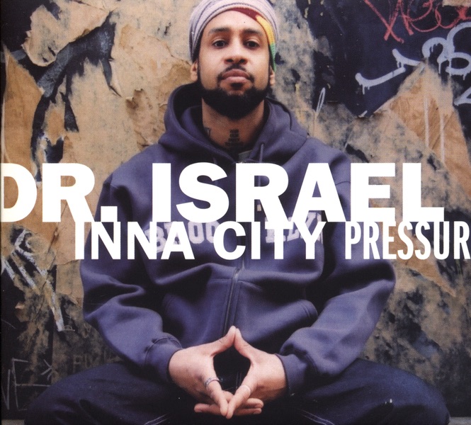 Обложка альбома «Inna City Pressure» — Dr. Israel