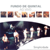 Simplicidade - Fundo De Quintal