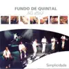Fundo De Quintal - Chega Pra Sambar/Castelo de Cera