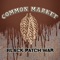 Black Patch War - Common Market lyrics
