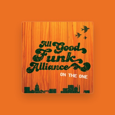 Listen to All Good Funk Alliance, watch music videos, read bio, see tour dates & more!