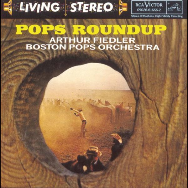 Pops Roundup by Arthur Fiedler & Boston Pops Orchestra on Apple Music