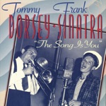 Frank Sinatra & Tommy Dorsey - A Little In Love