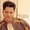 Rey Ruiz - Creo en el Amor