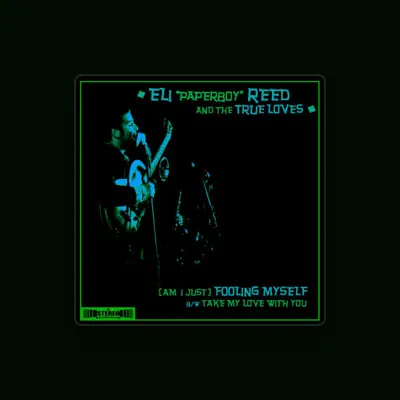 Listen to Eli "Paperboy" Reed & The True Loves, watch music videos, read bio, see tour dates & more!