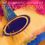 The Romantic Guitar of Francis Goya