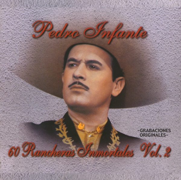 60 Rancheras Inmortales, Vol. 2