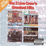 The 2 Live Crew's Greatest Hits - The 2 Live Crew