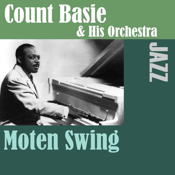 Moten Swing - カウント・ベイシー&ヒズ・オーケストラのアルバム