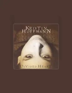 Kristin Hoffmann सुनें, म्यूज़िक वीडियो देखें, बायो पढ़ें, दौरे की तारीखें और बहुत कुछ देखें!