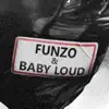 Funzo & Baby Loud