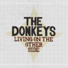Living On the Other Side - The Donkeys