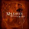 32 Leaves - Watching You Disappear