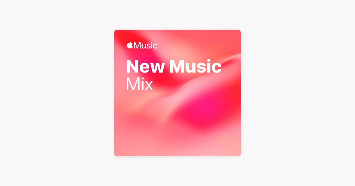 New Music Mix by Apple Music for Mark