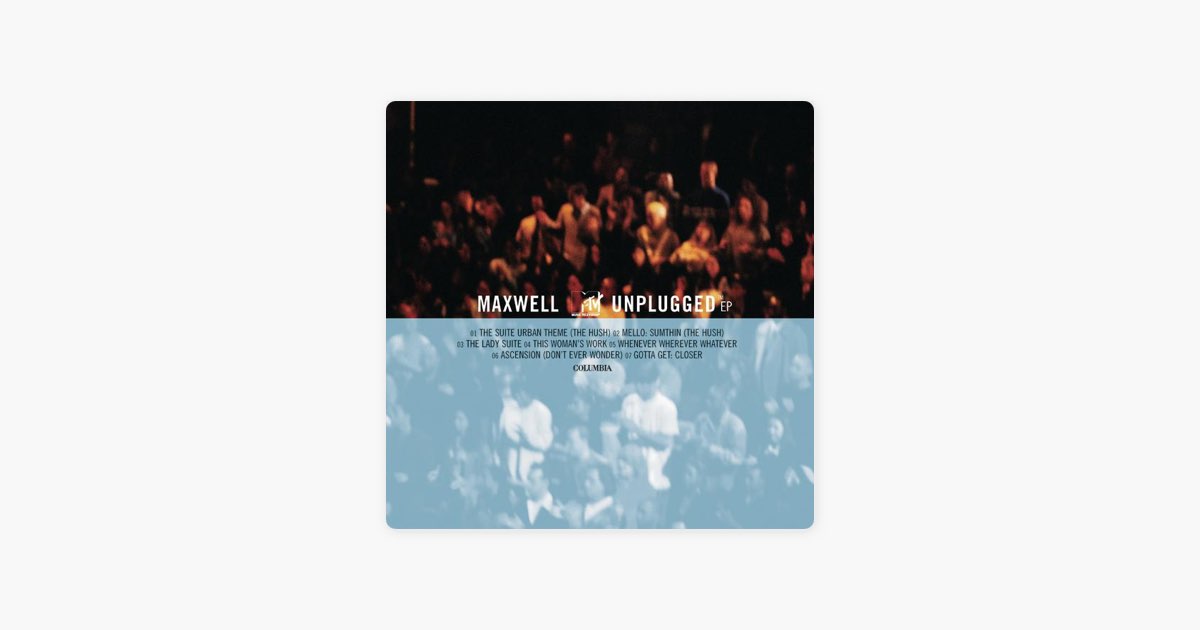MTV Unplugged - Album by Maxwell - Apple Music