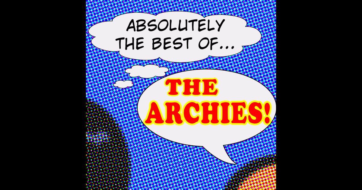 ‎Absolutely the Best of the Archies - Album by The Archies - Apple Music