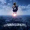 Above Only - Evil Never Sleeps