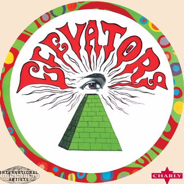 13th Floor Elevators - Easter Everywhere: lyrics and songs