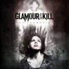 Glamour of the Kill - Here, Behind These Walls
