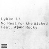 No Rest For the Wicked (feat. A$AP Rocky) - Single