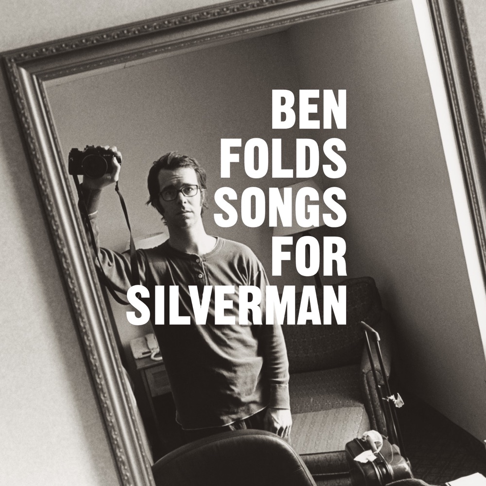 Обложка альбома «Songs for Silverman» — Ben Folds