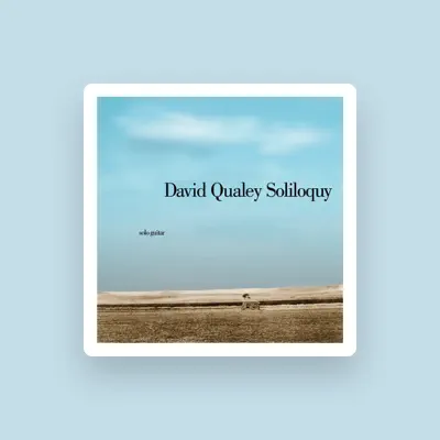 Listen to David Qualey, watch music videos, read bio, see tour dates & more!