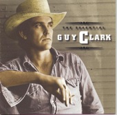 Guy Clark - Don't Let The Sunshine Fool