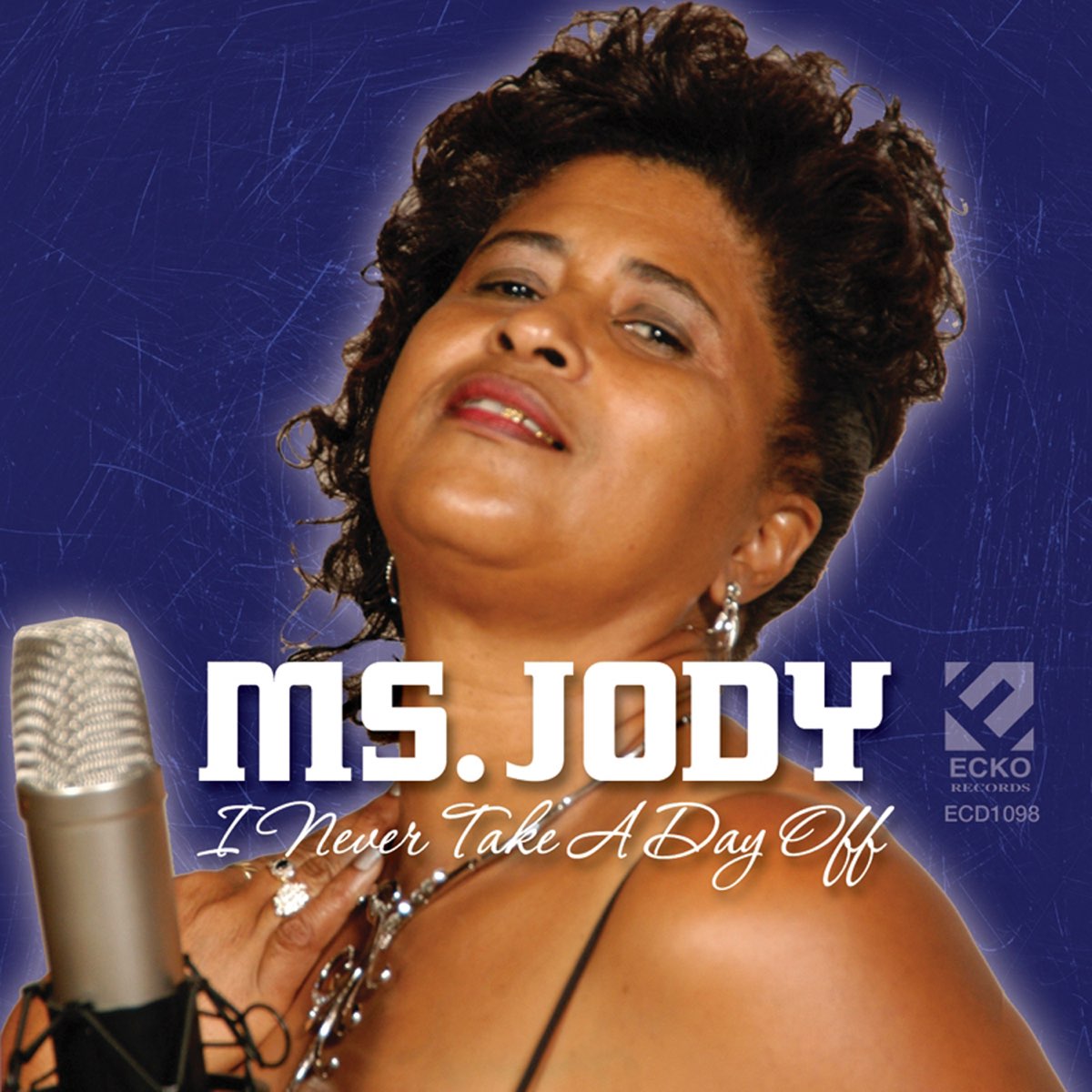 ‎I Never Take a Day Off - Album by Ms. Jody - Apple Music