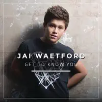 Get To Know You — Jai Waetford