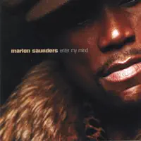 Enter My Mind — Marlon Saunders