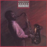 Grover Washington, Jr. - Just the Two of Us (feat. Bill Withers)